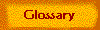 Glossary
